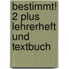 Bestimmt! 2 Plus Lehrerheft und Textbuch door Onbekend