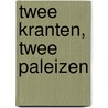 Twee kranten, twee paleizen door Pien van der Hoeven