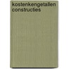 Kostenkengetallen Constructies door F.A.M. Oostendorp