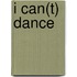 I can(t) dance