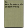 De kenniscreerende onderneming door I. Nonaka