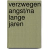 Verzwegen angst/Na lange jaren by J.K. Johnson