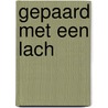 Gepaard met een lach by Roos Dyson