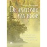 De anatomie van hoop by J. Groopman