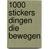 1000 stickers dingen die bewegen