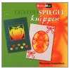 Spiegelknippen by M. Gaasenbeek