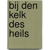 Bij den kelk des heils door E. Venema