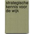 Strategische kennis voor de wijk