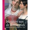 Meesters van de Romantiek by R. Leeuw