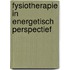 Fysiotherapie in energetisch perspectief
