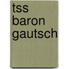TSS Baron Gautsch door R. Faber
