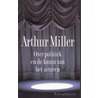 Over politiek en de kunst van het acteren by Alice Miller