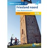 Friesland Noord: Friese Waddeneilanden by Anwb Media