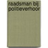 Raadsman bij politieverhoor