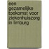 Een gezamelijke toekomst voor ziekenhuiszorg in Limburg