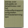 Advies over reikwijdte en detailniveau van het milieueffectrapport veiligstellen drinkwaterwinning Epe door Commissie voor de m.e.r.