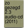 Zo gezegd 2.3 audio-cd (2011) door Onbekend
