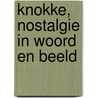 Knokke, Nostalgie in woord en beeld by Frieda Devinck