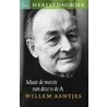 Maar de meeste van deze is de A by Willem Aantjes
