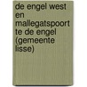 De Engel West en Mallegatspoort te De Engel (gemeente Lisse) door R.M. van der Zee