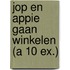 Jop en Appie gaan winkelen (a 10 ex.)