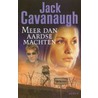 Meer dan aardse machten by J. Cavanaugh