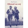 Allemaal van mij