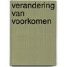 Verandering van voorkomen by W. Smeets