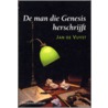 De man die Genesis herschrijft door Jan de Vuyst
