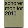 Schorer Monitor 2010 door P. van Empelen