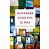 Dankbaar voor wie je was