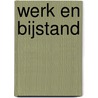 Werk en bijstand door A. Edzes