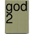 God 2