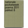 Nationale Pocketweek Poema 2011 pakket 8 door Onbekend
