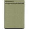 Basiskennis hoogspanningsinstallaties door R.E.M. Groenewegen