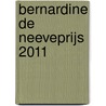 Bernardine de Neeveprijs 2011 by P. Augustijn