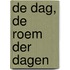 De dag, de roem der dagen