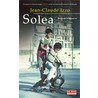 Solea by J.C. Izzo