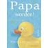 Papa worden!