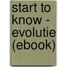 Start to know - Evolutie (ebook) door Eos