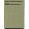 Kangie en de ontsnapping uit de kangoeboeroedierentuin by M. van Dijke