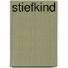 Stiefkind by Selma Noort