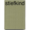 Stiefkind door Selma Noort