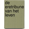 De eretribune van het leven by Manu Adriaens