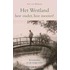 Het Westland : hoe ouder, hoe mooier!