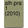 ALH PRA 1 (2010) door J. van Esch