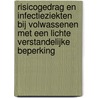 Risicogedrag en infectieziekten bij volwassenen met een lichte verstandelijke beperking door M. Dijkstra