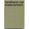Handhaven van stadsmariniers door Rekenkamer Rotterdam