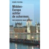 Midden-Europa achter de schermen door R. Postma
