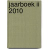 JAARBOEK II 2010 door Vanessa Joosen